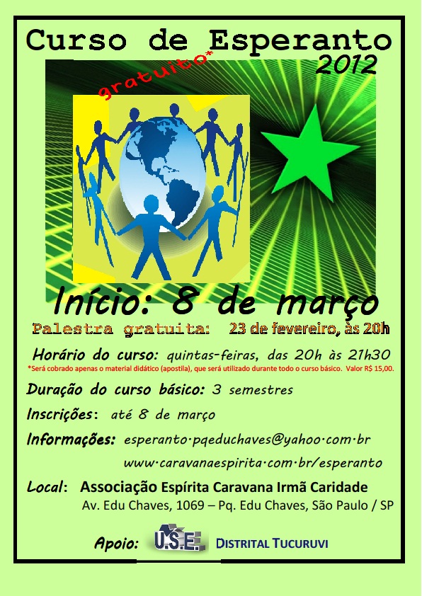 Curso de Esperanto começa dia 08/03/12 na Av Edu Chaves, 1069